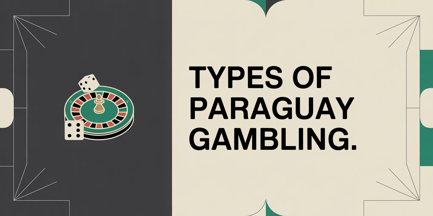 Types of Paraguay Gambling